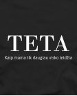 Marškinėliai Teta kaip mama Marškinėliai Teta kaip mama
